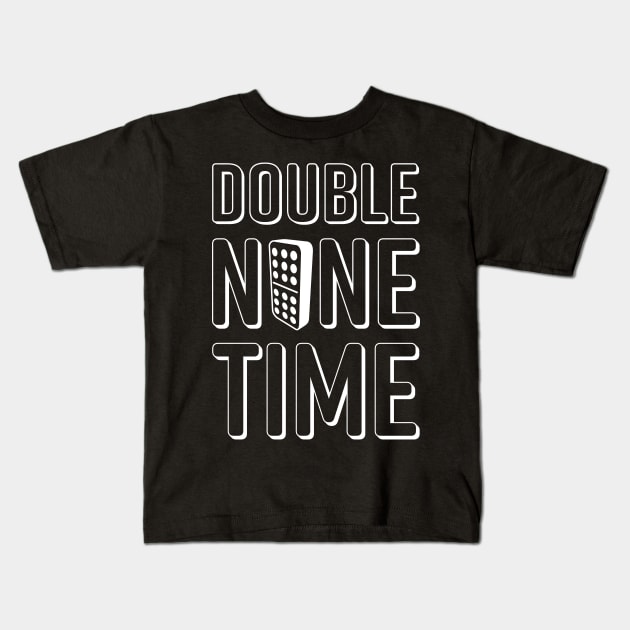 Double Nine Time Dominos Kids T-Shirt by Bravo Design Den